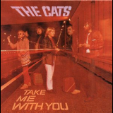 Cats - Take Me With You '1970