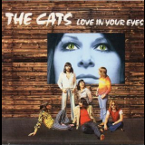Cats - Love In Your Eyes '1974