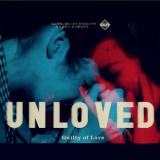 Unloved - Guilty Of Love (2CD) '2016