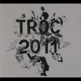 Troc - Troc 2011 '2011