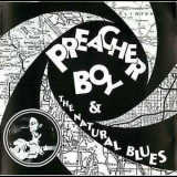 Preacher Boy - Preacher Boy &the Natural Blues '1995