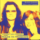 Glenn Hughes & Joe Lynn Turner - Michael Men Project - Made In Moscow '2005