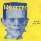 Roxette (per Gessle & marie Fredriksson) - Sweet As A Nut (bootleg) '1994