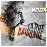 Danakil - La Rue Raisonne '2016