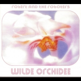 Robert & The Roboters - Wilde Orchidee '2003