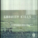 Gravity Kills - Perversion '1998