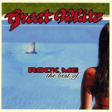 Great White - Rock Me - The Best Of '2006