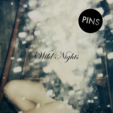 Pins - Wild Nights '2015