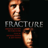 Mychael Danna & Jeff Danna - Fracture / Перелом OST '2007