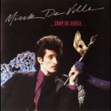 Mink Deville - Coup De Grace '1981