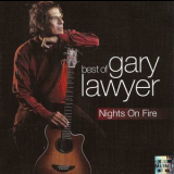 Gary Lawyer - Nights On Fire: Best Of '2008