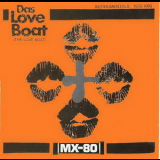 Mx-80 Sound - Das Love Boat '1990