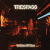 Trespass - In Haze Of Time '2002