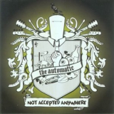 The Automatic - Not Accepted Anywhere '2006