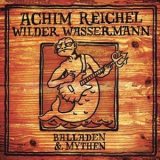 Achim Reichel - Wilder Wassermann '2002