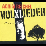 Achim Reichel - Volxlieder '2006