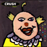 Crush, Sr. - The Clown Sessions '1993