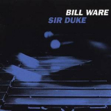 Bill Ware - Sir Duke '2001