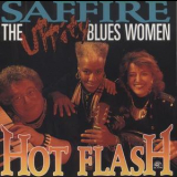 Saffire - The Uppity Blues Women - Hot Flash '1991