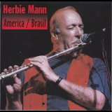 Herbie Mann - America / Brazil '2000