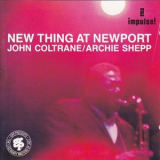 John Coltrane & Archie Shepp - New Thing At Newport '1965