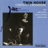 Larry Coryell & Philip Catherine - Twin House '1977