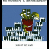 Ned Rothenberg & Denman Maroney - Tools Of The Trade '2001