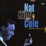 Nat King Cole - Night Lights '1956