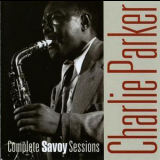 Charlie Parker - Complete Savoy Sessions [CD1] '1999