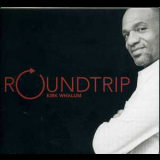 Kirk Whalum - Roundtrip '2007