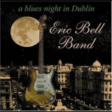 Eric Bell Band - A Blues Night In Dublin '2002