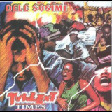 Dele Sosimi - Turbulent Times '2002