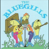 The Bluegills - The Bluegills '1995