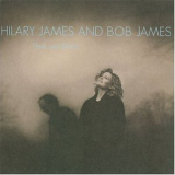 Bob James, Hilary James - Flesh And Blood '1995