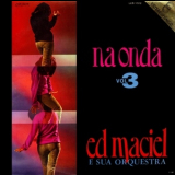 Ed Maciel & Sua Orquestra - Na Onda Vol. 3 '1967