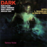 Dark - Tamna Voda [with L.shankar, David Torn] '1988