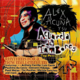 Alex Acuna Y Su Acuarela De Tambores - Rhythms For A New Millennium '2000