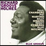 Richard 'groove' Holmes - Blue Groove '1994