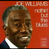 Joe Williams - Nothin' But The Blues '1983