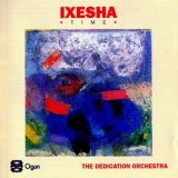 The Dedication Orchestra - Ixesha (Time) (2CD) '1994