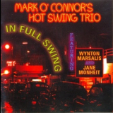 Mark O'connor's Hot Swing Trio - In Full Swing '2002