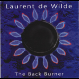 Laurent  De Wilde - The Back Burner '1995