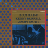 Kenny Burrell & Jimmy Smith - Blue Bash! '1963