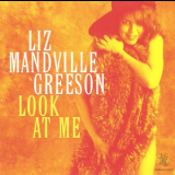 Liz Mandville Greeson - Look At Me '1996