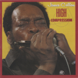 James Cotton - High Compression '1984