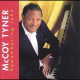 Mccoy Tyner - Remembering John '1991