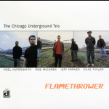 The Chicago Underground Trio - Flamethrower '2000