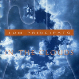 Tom Principato - In The Clouds '1995