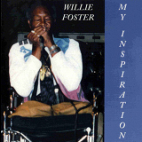 Willie Foster - My Inspiration '2001