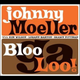 Johnny Moeller - Bloogaloo! '2010